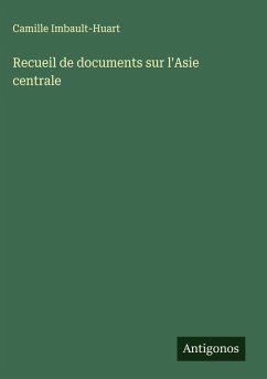 Recueil de documents sur l'Asie centrale Cover Recueil de documents sur l'Asie centrale