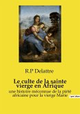 Le culte de la sainte vierge en Afrique