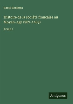 Cover Histoire de la société française au Moyen-Age (987-1483)