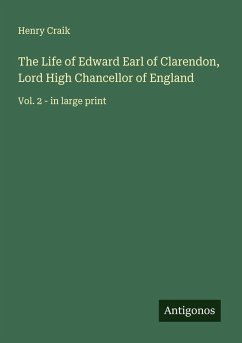 Cover The Life of Edward Earl of Clarendon, Lord High Chancellor of England
