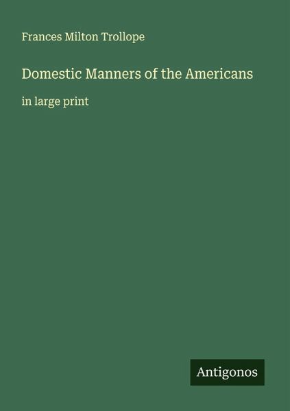 Domestic Manners of the Americans