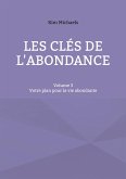 Les clés de l'abondance - Volume 3