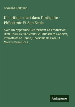 Cover Un critique d'art dans l'antiquité - Philostrate Et Son École