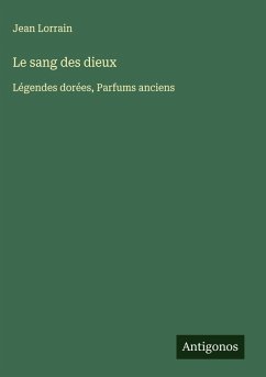 Le sang des dieux - Lorrain, Jean