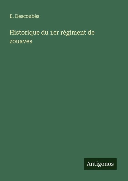 Historique du 1er régiment de zouaves
