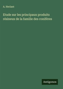 Cover Etude sur les principaux produits résineux de la famille des conifères