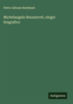 Cover Michelangelo Buonarroti, elogio biografico