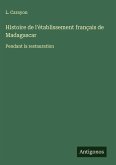 Histoire de l'établissement français de Madagascar