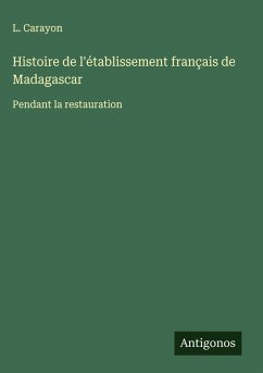 Cover Histoire de l'établissement français de Madagascar