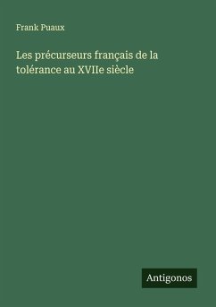 Cover Les précurseurs français de la tolérance au XVIIe siècle