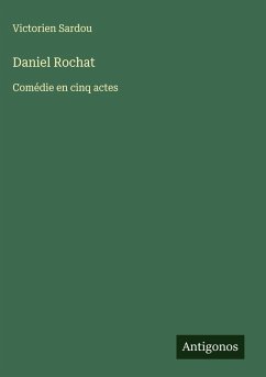 Daniel Rochat - Sardou, Victorien