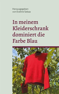 In meinem Kleiderschrank dominiert die Farbe Blau In meinem Kleiderschrank dominiert die Farbe Blau