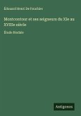 Montcontour et ses seigneurs du XIe au XVIIIe siècle Montcontour et ses seigneurs du XIe au XVIIIe siècle