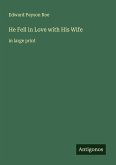 He Fell in Love with His Wife He Fell in Love with His Wife