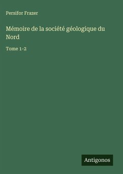 Mémoire de la société géologique du Nord - Frazer, Persifor