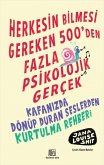Herkesin Bilmesi Gereken 500Den Fazla Psikolojik Gercek