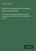 Histoire des membres de l'Académie Royale de Médecine Histoire des membres de l'Académie Royale de Médecine