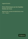 Notes Historiques sur les Familles Nobles du Forez