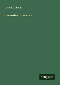 Curiosités littéraires - Lalanne, Ludovic