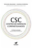 CSC - Centro de Serviços Compartilhados (eBook, ePUB) CSC - Centro de Serviços Compartilhados (eBook, ePUB)