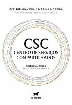 CSC - Centro de Serviços Compartilhados (eBook, ePUB) - Arakawa, Eveline; Moreira, Marina