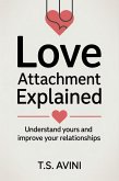 Love Attachment Explained (eBook, ePUB) Love Attachment Explained (eBook, ePUB)