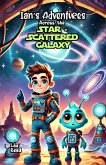 Ian's Adventures Across the Star-Scattered Galaxy (eBook, ePUB)