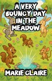 A Very Bouncy Day in the Meadow (eBook, ePUB)