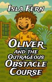 Oliver and the Outrageous Obstacle Course (eBook, ePUB)