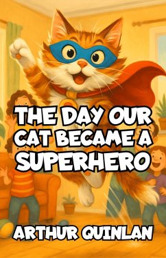 Cover The Day Our Cat Became a Superhero (eBook, ePUB)