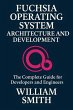 Fuchsia Operating System Architecture... - Bild 1
