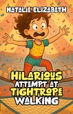 Hilarious Attempt at Tightrope Walking (eBook, ePUB)