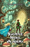 Hygiene Hero Academy (eBook, ePUB) Hygiene Hero Academy (eBook, ePUB)