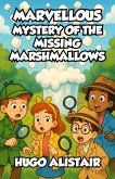 Marvellous Mystery of the Missing Marshmallows (eBook, ePUB)