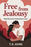 Free from Jealousy (eBook, ePUB) Free from Jealousy (eBook, ePUB)