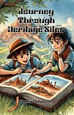 Journey Through Heritage Sites (eBook, ePUB)
