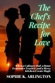 The Chef’s Recipe for Love (eBook, ePUB) The Chef’s Recipe for Love (eBook, ePUB)