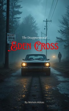 The Disappearance of Eden Cross (eBook, ePUB) - Abbas, Mohsin