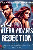 Alpha Aidan's Rejection (eBook, ePUB) Alpha Aidan's Rejection (eBook, ePUB)
