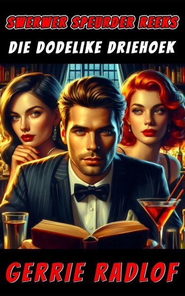 Die Dodelike Driehoek (eBook, ePUB) Die Dodelike Driehoek (eBook, ePUB)