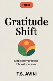 Gratitude Shift (eBook, ePUB)