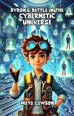 Byron's Battle in the Cybernetic Universe (eBook, ePUB) Byron's Battle in the Cybernetic Universe (eBook, ePUB)