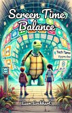 Screen Time Balance (eBook, ePUB) Screen Time Balance (eBook, ePUB)