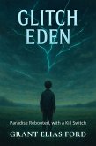 Glitch Eden (eBook, ePUB)