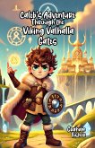 Caleb's Adventure Through the Viking Valhalla Gates (eBook, ePUB)