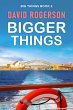 Bigger Things (eBook, ePUB) - Bild 1