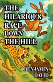 The Hilarious Race Down the Hill (eBook, ePUB) The Hilarious Race Down the Hill (eBook, ePUB)