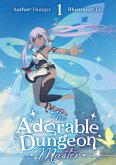The Adorable Dungeon Master: Volume 1 (eBook, ePUB)