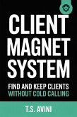 Client Magnet System (eBook, ePUB) Client Magnet System (eBook, ePUB)