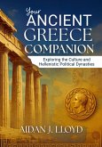 Your Ancient Greece Companion (eBook, ePUB) Your Ancient Greece Companion (eBook, ePUB)